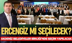Akdeniz Belediyeler Birliği'nde Ercengiz mi Seçilecek?