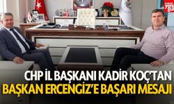 Kadir Koç'tan Başkan Ercengiz’e Yeni Görevde Başarı Mesajı