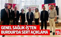 Genel Sağlık-İş’ten Burdur’da Sert Açıklama