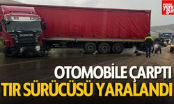 Otomobile çarpan tır sürücüsü yaralandı