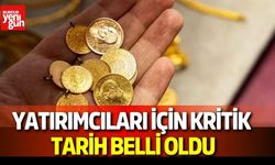 Yatırımcıları için kritik tarih belli oldu