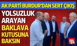 Ak Parti Burdur'dan Sert Çıkış