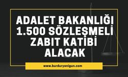 Adalet Bakanlığı 1.500 sözleşmeli zabıt katibi  alacak