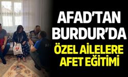 AFAD’tan Burdur’da Özel Ailelere Afet Eğitimi