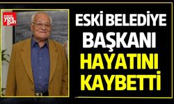 Eski Belediye Başkanı Hayatını Kaybetti