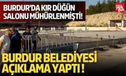 Burdur'da Kır Düğün Salonu Mühürlenmişti!