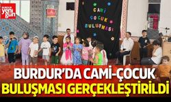 Burdur’da Cami-Çocuk Buluşması Gerçekleştirildi