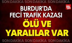 Burdur’da Feci Kaza: Ölü ve Yaralılar Var