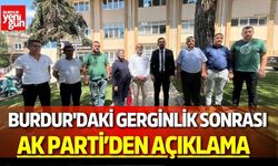 Burdur'daki Gerginlik Sonrası AK Parti'den Açıklama