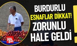 Burdurlu Esnaflar Dikkat! Zorunlu Hale Geldi