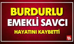 Burdurlu Emekli Savcı Vefat Etti