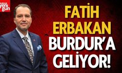 Fatih Erbakan, Burdur'a Geliyor