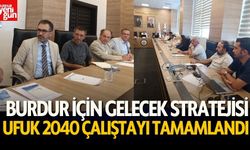 Burdur için Gelecek Stratejisi: Ufuk 2040 Çalıştayı Tamamlandı