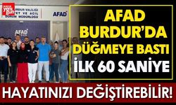 AFAD Burdur’da düğmeye bastı