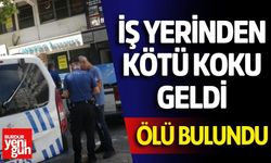 İş Yerinden Kötü Koku Geldi, Ölü Bulundu