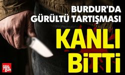 Burdur'da Gürültü Tartışması Kanlı Bitti