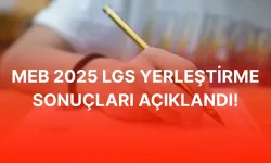 LGS yerleştirme sonuçları nasıl öğrenilir? MEB LGS 2025 tercih sonuçları