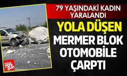 Yola Düşen Mermer Blok Otomobile Çarptı