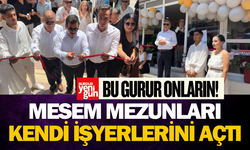MESEM Mezunları Kendi İşyerlerini Açtı