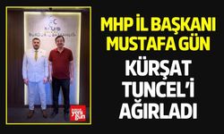 MHP İl Başkanı Gün, Kürşat Tuncel’i Ağırladı