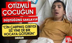 “Cin çarpmış” dediler, kırığı 4 gün sonra anlaşıldı