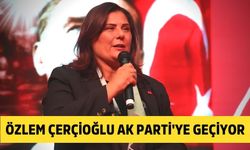 Özlem Çerçioğlu AK Parti'ye geçiyor