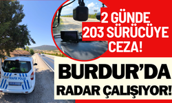 Burdur’da Radar Denetiminde 203 Sürücüye Ceza