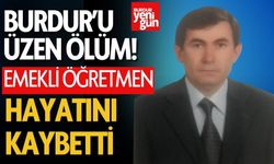 Burdurlu Emekli Öğretmen Yaşamını Yitirdi