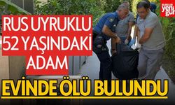 Rus Uyruklu Adam Evinde Ölü Bulundu, Polis İnceleme Başlattı