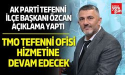 Tefenni TMO Kapanmıyor! Başkan Özcan’dan Açıklama