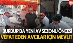 Burdur’da Vefat Eden Avcılar İçin Mevlit Okutuldu