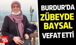 Burdur'da Zübeyde Baysal Vefat Etti