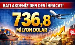 Batı Akdeniz'den ilk çeyrekte 736,8 milyon dolarlık ihracat