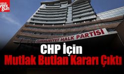 CHP için 'mutlak butlan' kararı çıktı