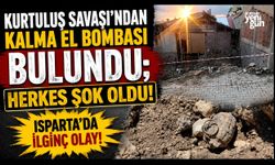Kurtuluş Savaşı'ndan Kalma El Bombası Bulundu!