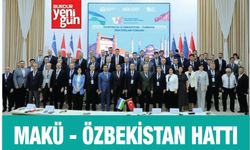 MAKÜ, Dünya'ya Açılıyor... Türk Dünyası'nda Özbekistan rotası