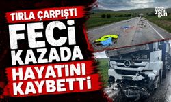 Motorsiklet Sürücü Tırla Çarpıştı, Hayatını Kaybetti!