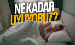 NE KADAR UYUYORUZ? Uyku Sürelerimiz...