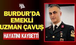 Burdur'da 56 Yaşındaki Emekli Uzman Çavuş Vefat Etti