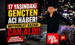 17 Yaşındaki Gençten Acı Haber! Motosiklet Kazası Can Aldı