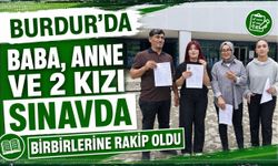 Burdur'da Anne ve Baba, Sınavda 2 Kızına Rakip Oldu!