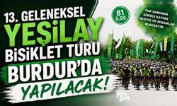 13. GELENEKSEL YEŞİLAY BİSİKLET TURU BURDUR'DA YAPILACAK