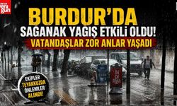 Burdur’da Sağanak Yağış Etkili Oldu! Vatandaşlar Zor Anlar Yaşadı