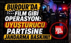 Burdur'da Film Gibi Operasyon: Uyuşturucu Partisine Jandarma Baskını!