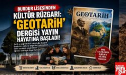 BURDUR LİSESİ’NDEN KÜLTÜR VE BİLİM HAMLESİ: “GEOTARİH” DERGİSİ YAYIN HAYATINA BAŞLADI
