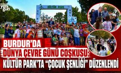 BURDUR'DA DÜNYA ÇEVRE GÜNÜ COŞKUSU: KÜLTÜR PARK'TA "ÇOCUK ŞENLİĞİ" DÜZENLENDİ