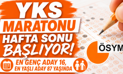 YKS maratonu hafta sonu başlıyor! En genç aday 16, en yaşlı aday 87 yaşında