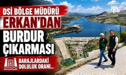 DSİ BÖLGE MÜDÜRÜ ERKAN'DAN BURDUR ÇIKARMASI