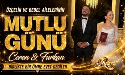 Burdur’da Masal Gibi Düğün! Ceren ve Furkan Bir Ömür Boyu Mutluluğa ‘Evet’ Dedi