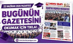 22 HAZİRAN 2026 PAZARTESİ BURDUR YENİ GÜN GAZETESİ SAYFALARI